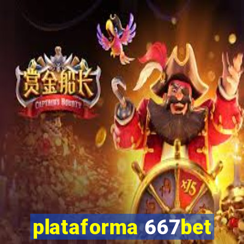 plataforma 667bet